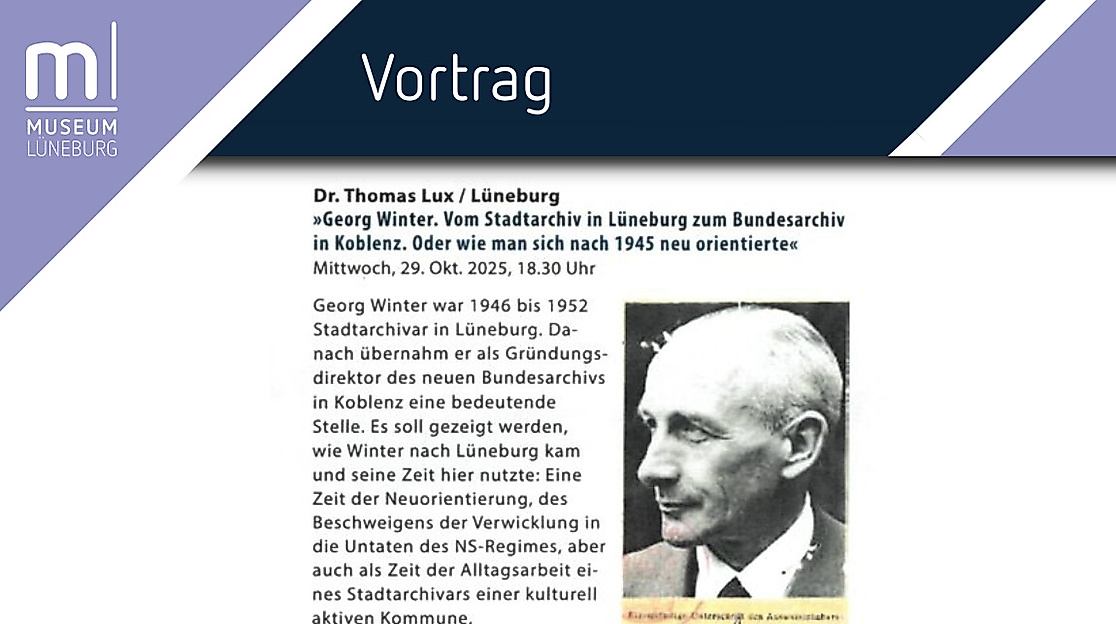 Vortrag über Georg Winter und das Stadtarchiv Lüneburg