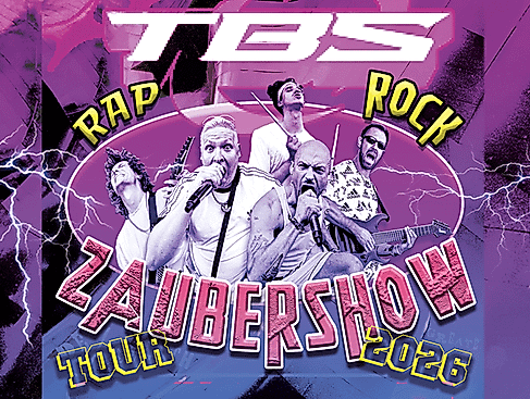 TBS - Rock, Rap und Zaubershow Tour 2026 - Support Callejon