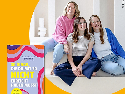 „Mit 30? Muss ich nicht“ – Live Booktalk mit Christina Calaminus, Clare Devlin, Katrin Feuerstein