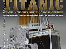Titanic - schöne Menschen spielen große Gefühle