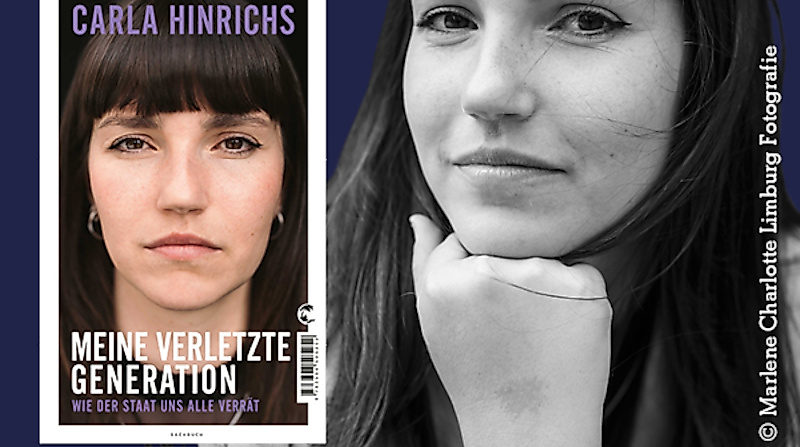 Carla Hinrichs: "Meine verletzte Generation"
