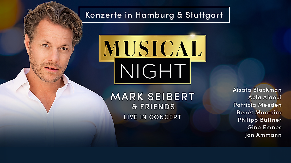 A Musical Night mit Mark Seibert & Friends - Live in Concert