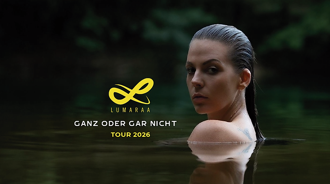Lumaraa - Ganz oder gar nicht Tour 2026