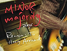 Minor Majority - Reasons to Hang Around - 20th Anniversary Tour