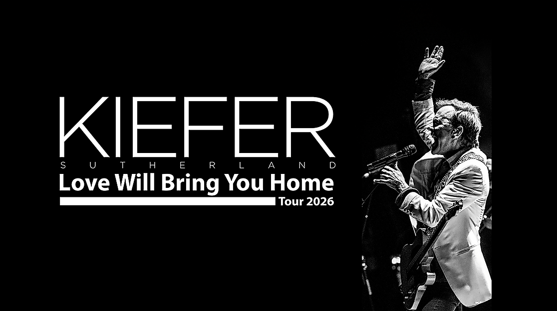 Kiefer Sutherland - Love Will Bring You Home Tour 2026 - Support: Colin Andrew