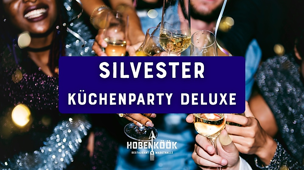 Silvester Küchenparty Deluxe