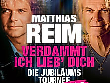 Matthias Reim - VERDAMMT, ICH LIEB DICH – Die Jubiläumstournee - Teil 2