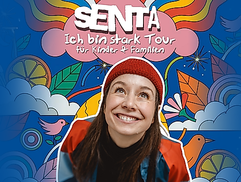 SENTA - "Ich bin stark - Tour" - Konzerte für Kinder und Familien