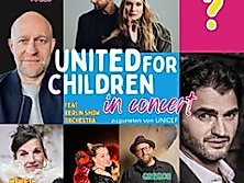 United for Children & Stars Entertainment for Good zugunsten von UNICEF