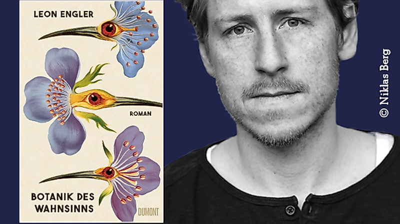 Leon Engler: "Botanik des Wahnsinns"