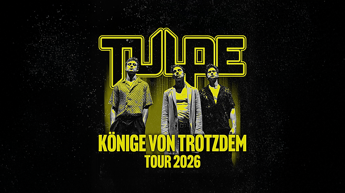 TULPE - KÖNIGE VON TROTZDEM TOUR 2026