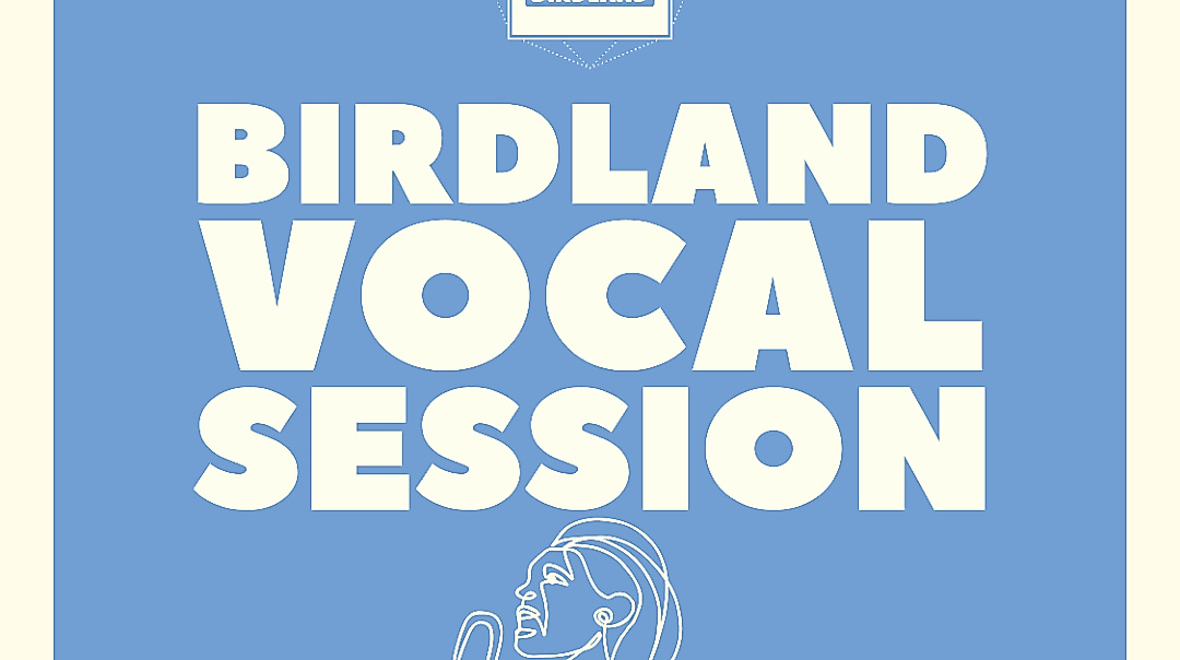 BIRDLAND VOCAL SESSION  FEAT. JANA KONIETZKI
