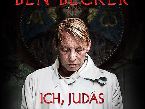 Ben Becker - Ich, Judas - 10 Jahre - Die Jubiläumstour