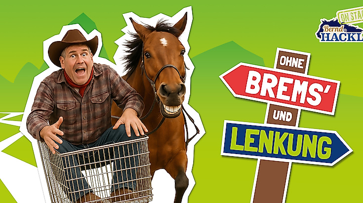 Bernd Hackl on Stage - Ohne Brems`und Lenkung