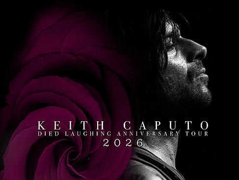 Keith Caputo - Died Laughing Anniversary Tour 2026