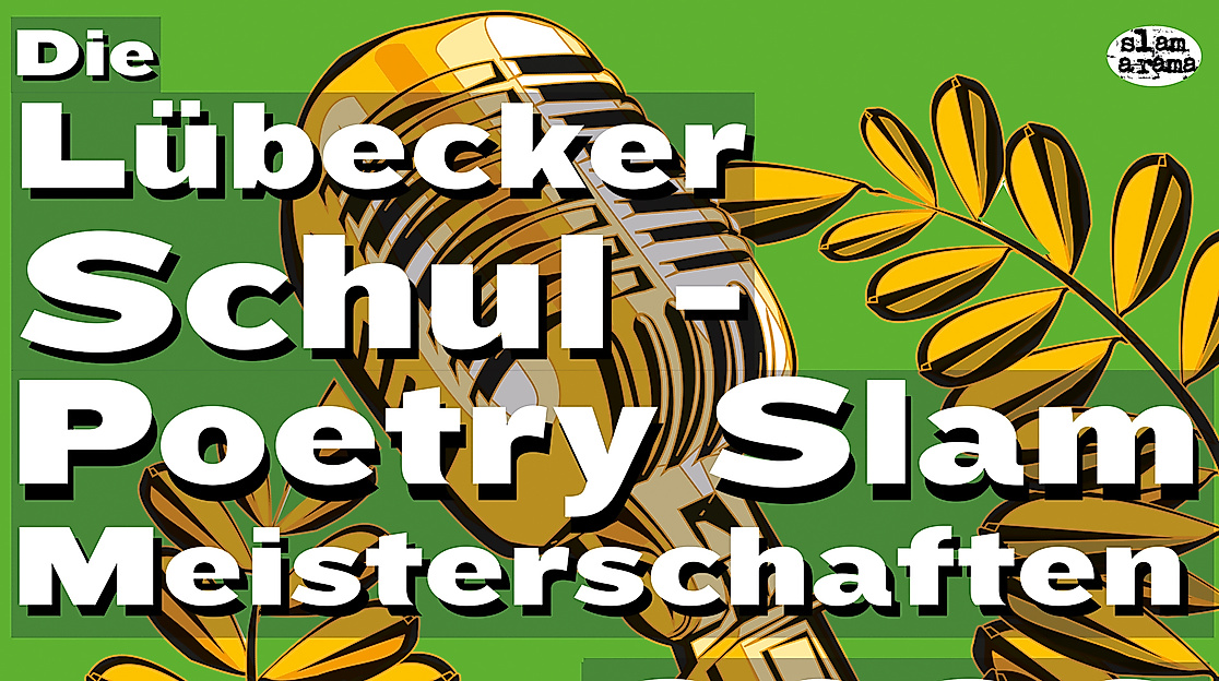 Die Lübecker Schul Poetry Slam Meisterschaften 2026