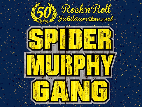 Spider Murphy Gang - 50 Jahre Jubiläumskonzert
