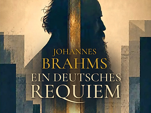Johannes Brahms: Ein deutsches Requiem