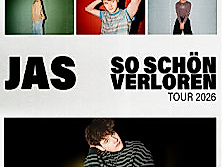 JAS - So Schön Verloren Tour 2026