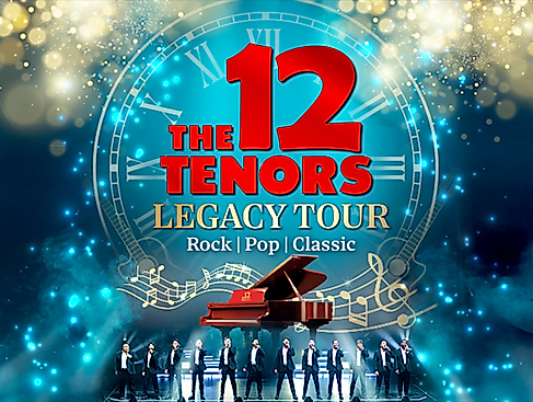 The 12 Tenors - Legacy Tour