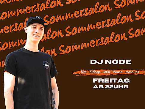 Sommersalon - DJ Node Freitag