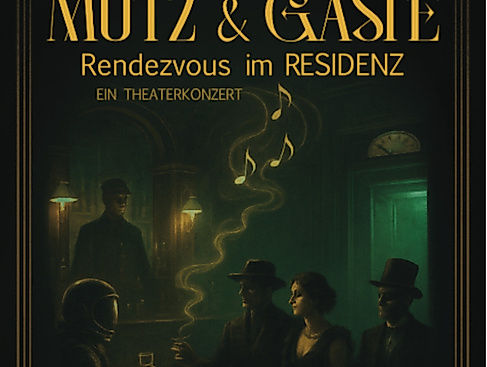 Mutz & Gäste - Rendezvous im Residenz