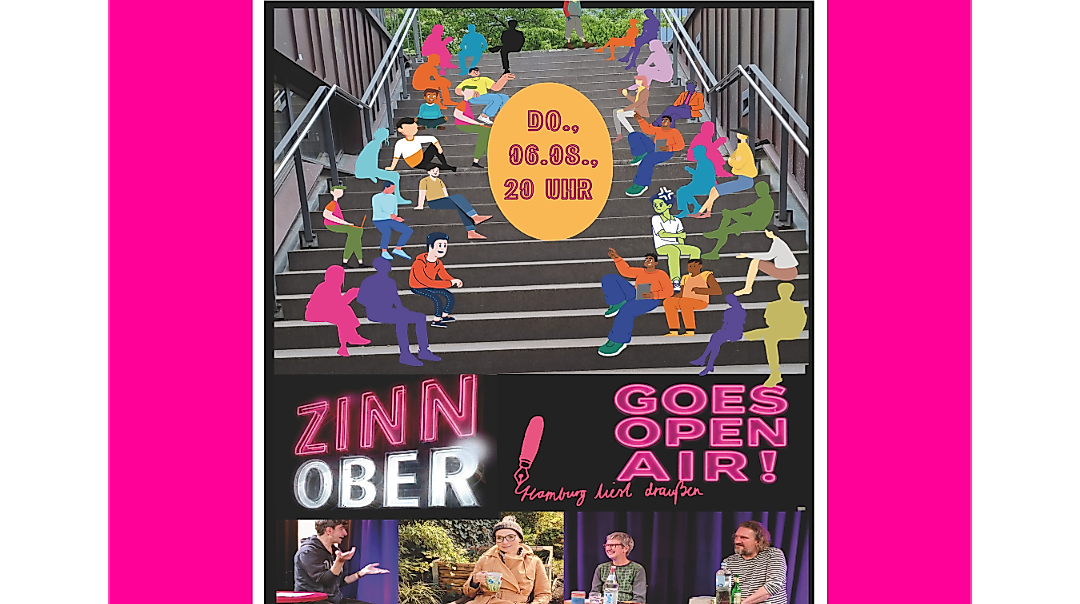 ZINNOBER goes open air! Hamburg liest draußen: Mit Ina Bruchlos, Katrin Sedding, Alexander Posch und Sascha Preiß