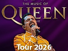 The Music Of Queen - Live - Tour 2026