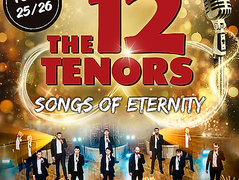 THE 12 TENORS - 15 Years Celebration Tour
