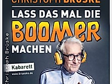 Christoph Brüske - Lass das mal die Boomer machen