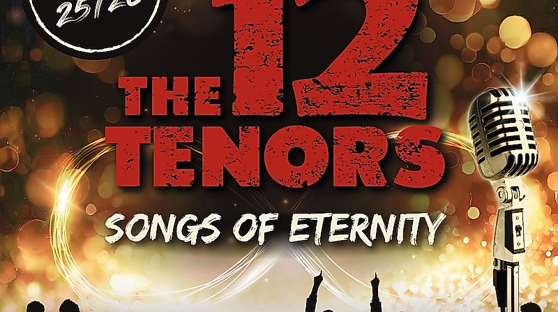 THE 12 TENORS - Songs Of Eternity