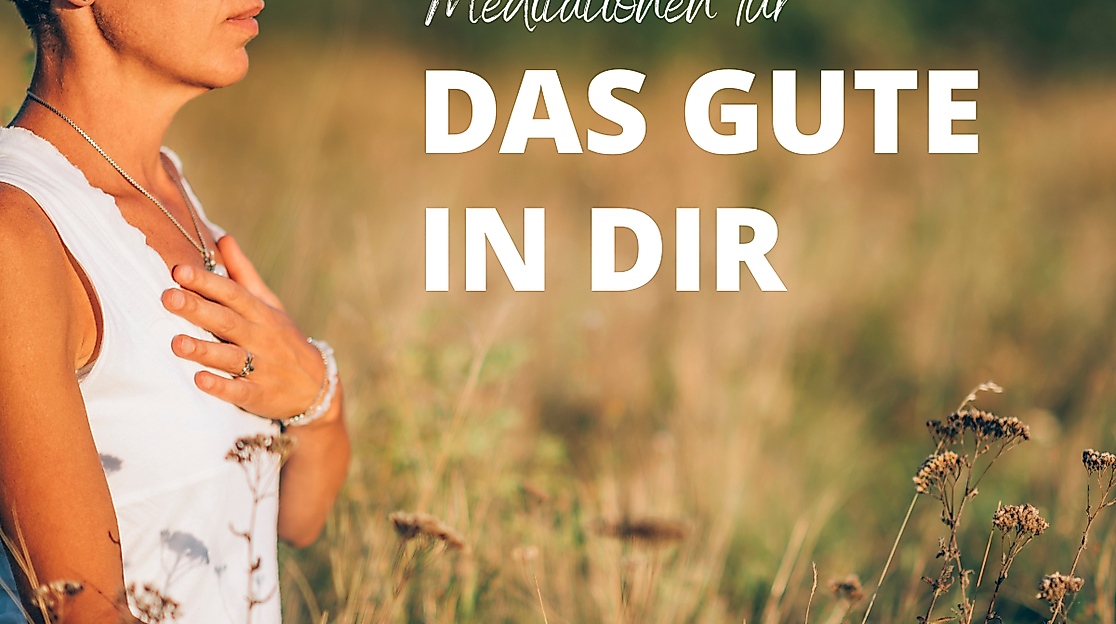 Das Gute in dir