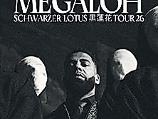 Megaloh - Schwarzer Lotus Tour 26