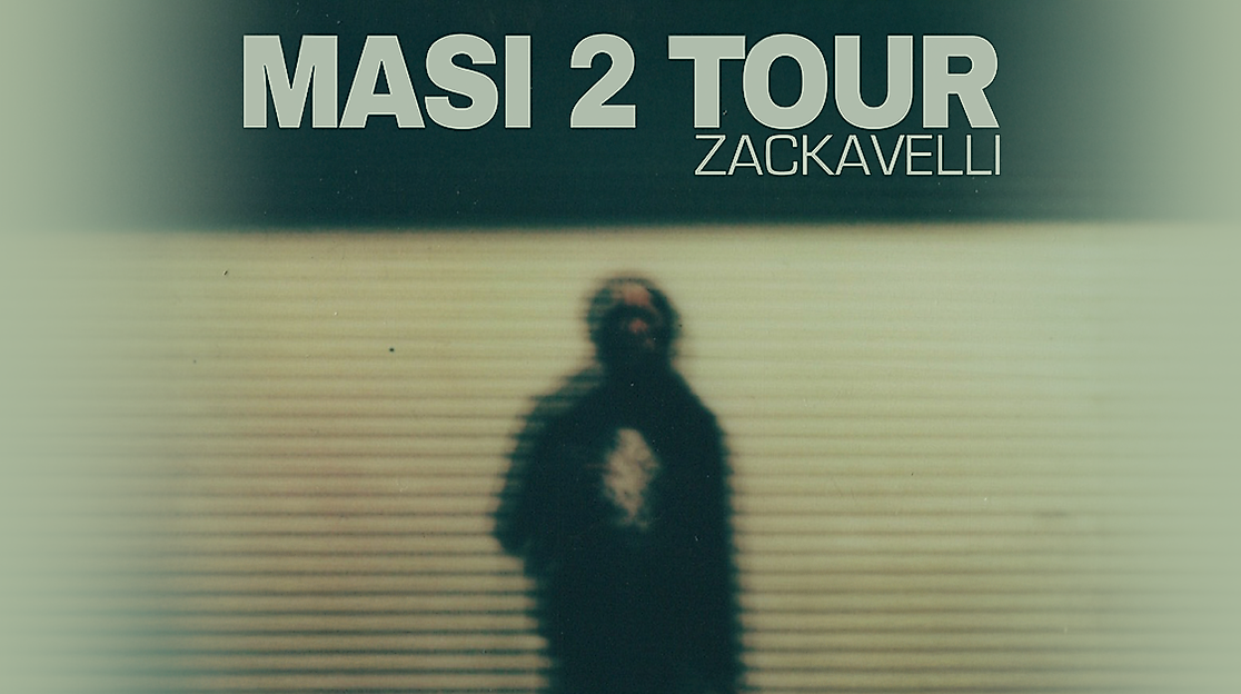 Zackavelli - MASI 2 Tour