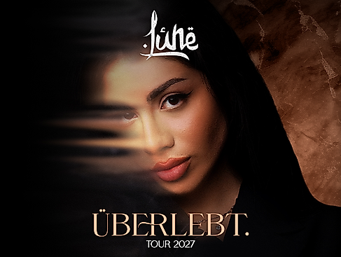 Lune - Überlebt Tour 2027