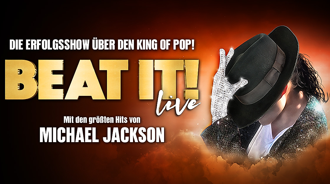BEAT IT! – Die Erfolgsshow über den King of Pop!
