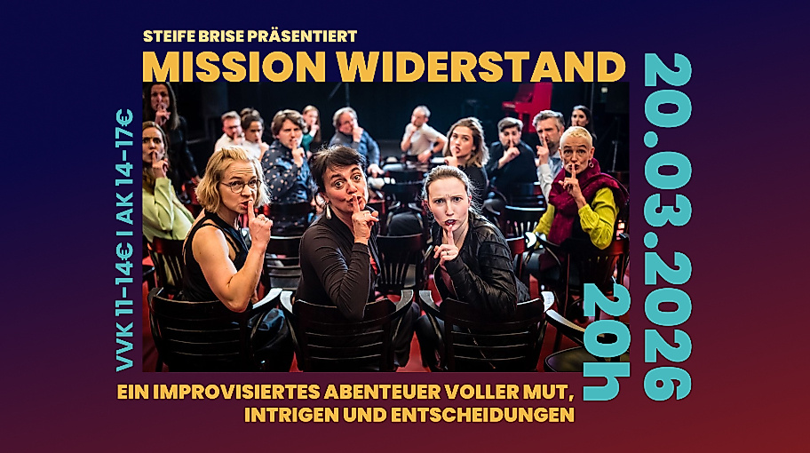 Steife Brise - Mission Widerstand Impro Theater