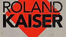 ROLAND KAISER - DIE ARENA TOURNEE 2025