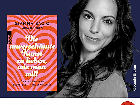 Gianna Bacio: "Die unverschämte Kunst, zu lieben, wie man will"