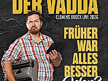 Clemens Brock - Der Vadda - Früher war alles besser, oder?