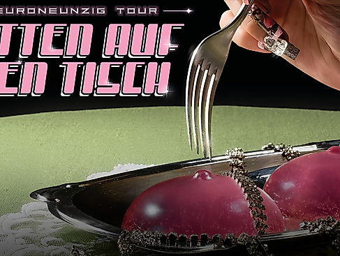 6euroneunzig - Titten auf den Tisch Tour 2027