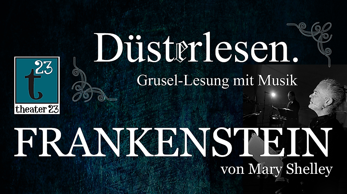 "Frankenstein von Mary Shelley" - Grusel-Lesung mit Musik von Düsterlesen