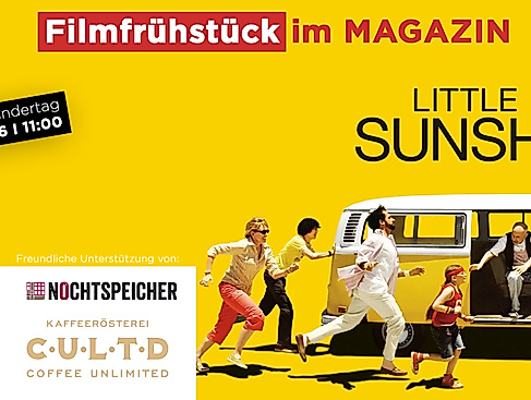 Filmfrühstück im MAGAZIN: LITTLE MISS SUNSHINE
