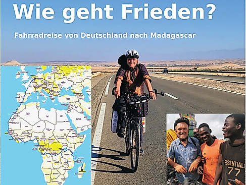 Erlebnisbericht Fahrradreise "Wie geht Frieden"