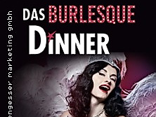 Das Burlesque Dinner - Kulinarischer Genuss und garantierte Unterhaltung