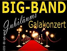 Bigband-Jubiläums-Galakonzert