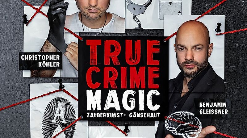 True Crime Magic – Illusion trifft auf harte Realität