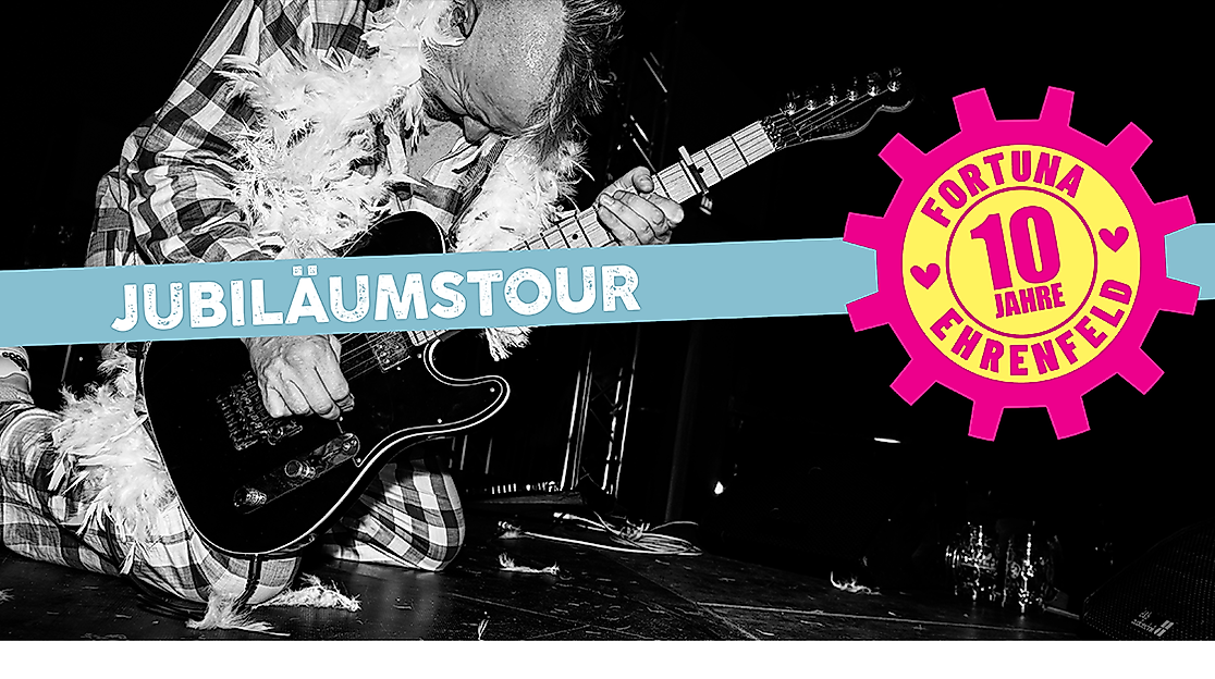 Fortuna Ehrenfeld - Jubiläumstour - 10 Jahre Fortuna