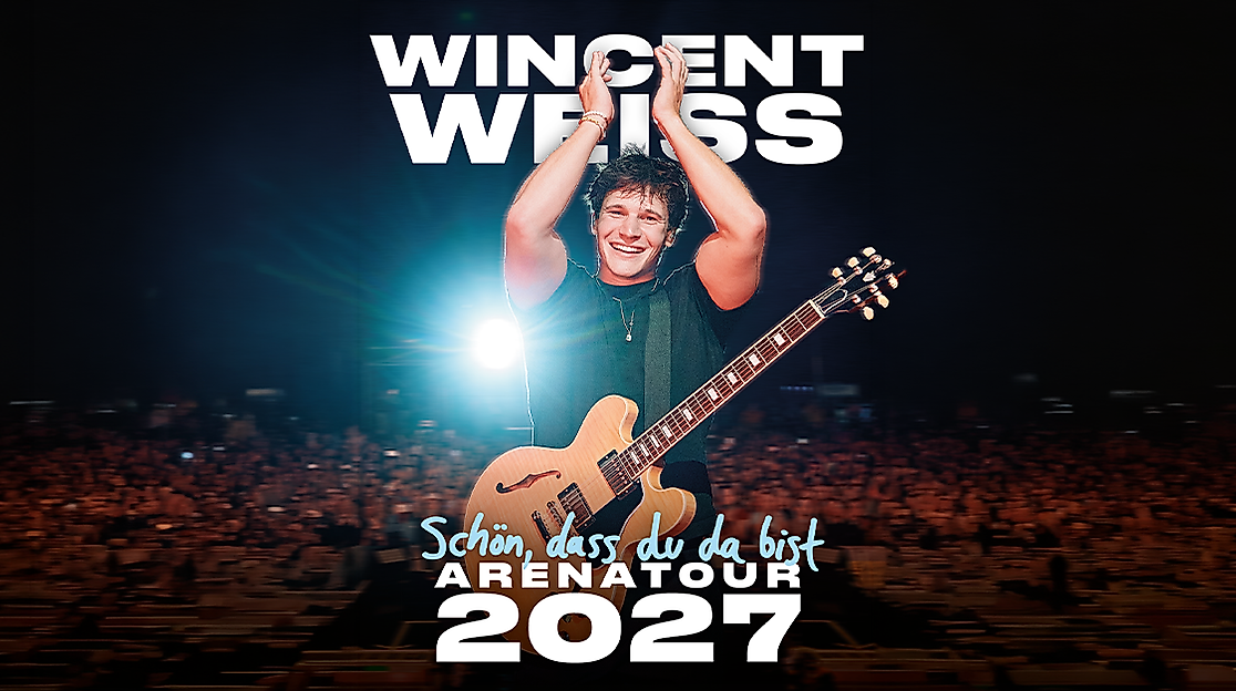 Wincent Weiss - Schön, dass du da bist - Arenatour 2027