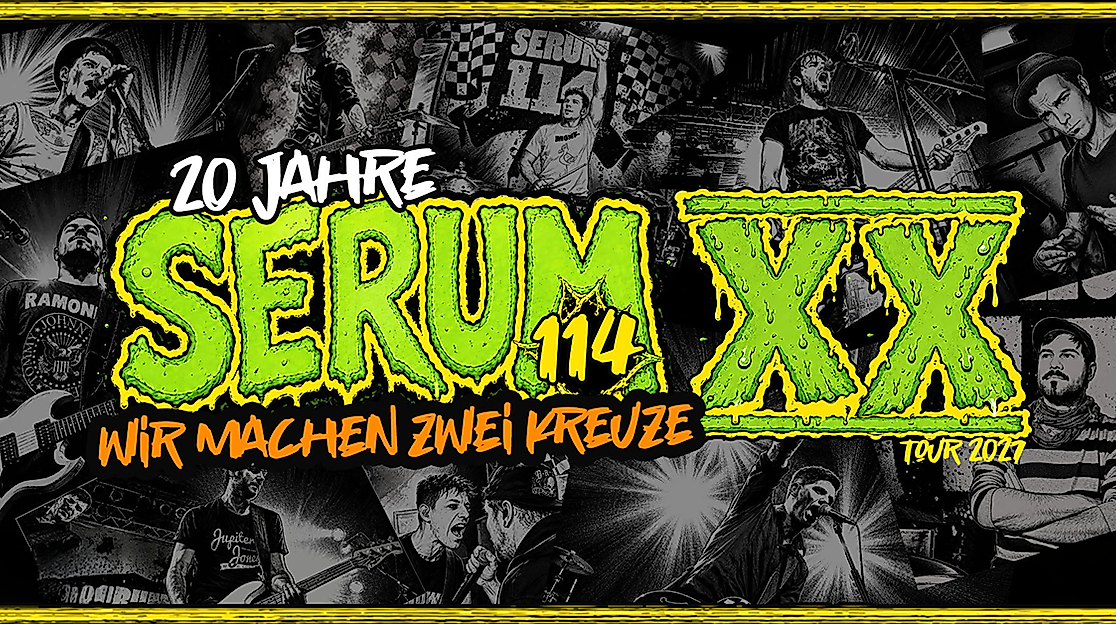 20 Jahre Serum 114 - Wir machen zwei Kreuze - Jubiläumstour 2027